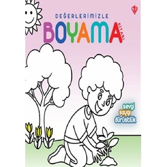 Değerlerimizle Boyama Kitabı Sevgi Saygı Dürüstlük Arzu Akgün