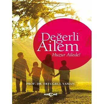 Değerli Ailem Ertuğrul Yaman