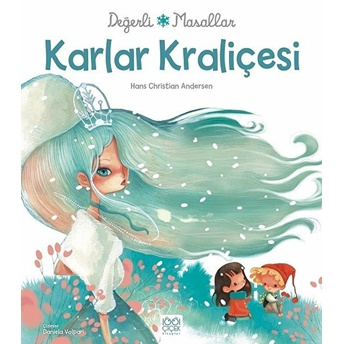 Değerli Masallar - Karlar Kraliçesi Hans Christian Andersen