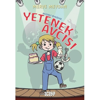 Değerli Öyküler - Yetenek Avcısı Merve Meydan