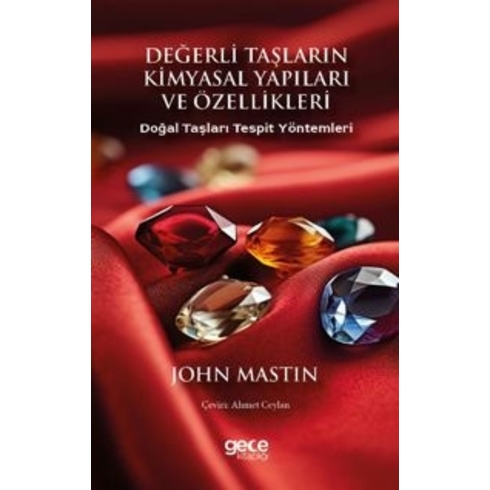 Değerli Taşların Kimyasal Yapıları Ve Özellikleri John Mastin