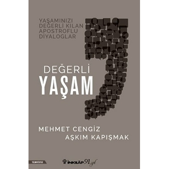 Değerli Yaşam Aşkım Kapışmak