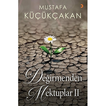 Değirmenden Mektuplar Ii - Mustafa Küçükçakan