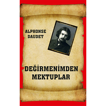 Değirmenimden Mektuplar Alphonse Daudet