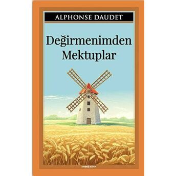 Değirmenimden Mektuplar Alphonse Daudet