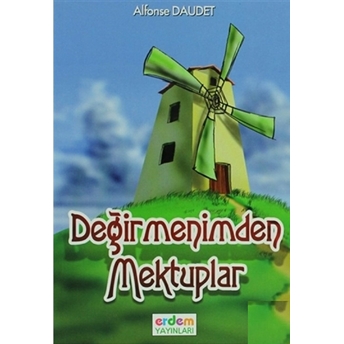 Değirmenimden Mektuplar Alphonse Daudet