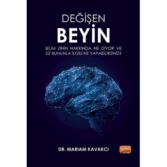 Değişen Beyin - Mariam Kavakcı