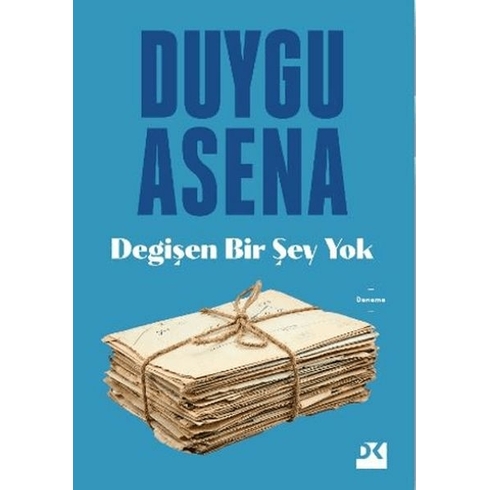 Değişen Bir Şey Yok Duygu Asena