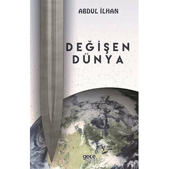 Değişen Dünya - Abdul Ilhan