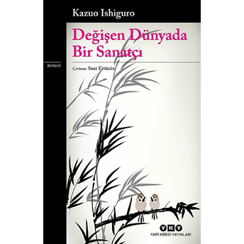 Değişen Dünyada Bir Sanatçı Kazuo Ishiguro