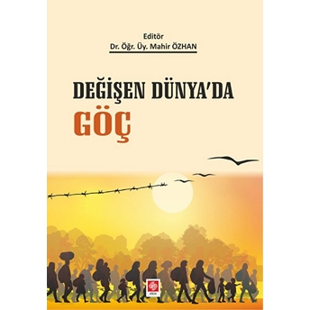 Değişen Dünya'da Göç Mahir Özhan