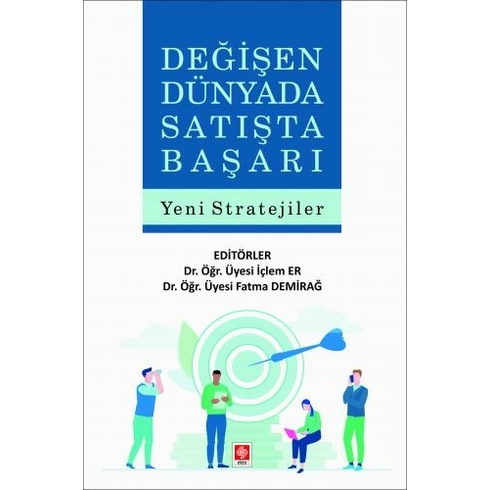 Değişen Dünyada Satışta Başarı Yeni Stratejiler