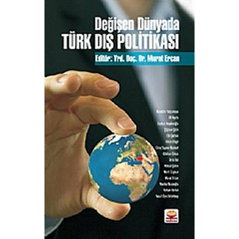 Değişen Dünyada Türk Dış Politikası - Murat Ercan