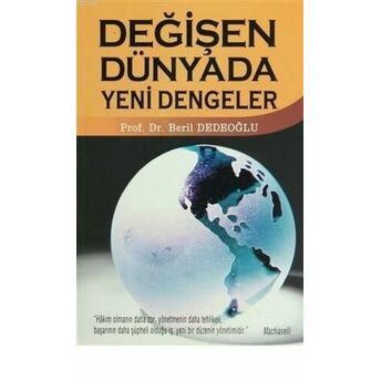 Değişen Dünyada Yeni Dengeler Beril Dedeoğlu