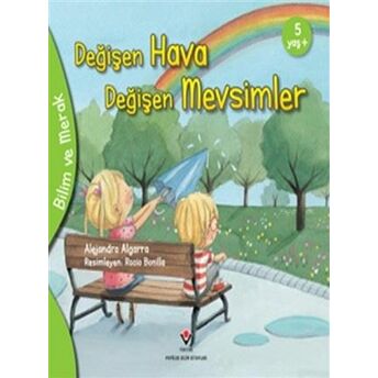 Değişen Hava Değişen Mevsimler - Bilim Ve Merak Alejandro Algarra