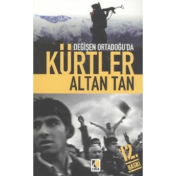 Değişen Ortadoğu'da Kürtler Altan Tan