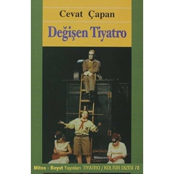 Değişen Tiyatro Cevat Çapan