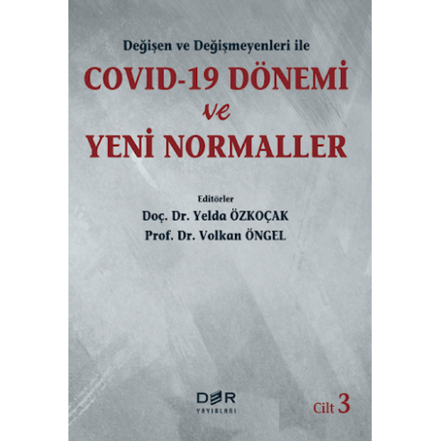 Değişen Ve Değişmeyenleri Ile Dönemi Ve Yeni Normaller Cilt 3 - Volkan Öngel