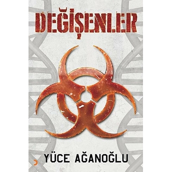 Değişenler - Yüce Ağanoğlu