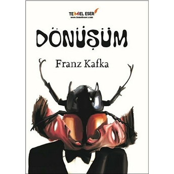 Değişim Dönüşüm - Franz Kafka