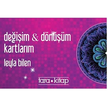 Değişim - Dönüşüm Kartlarım Leyla Bilen