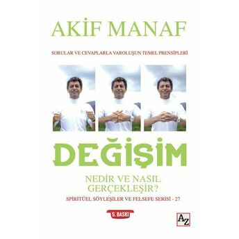 Değişim Nedir Ve Nasıl Gerçekleşir? Akif Manaf