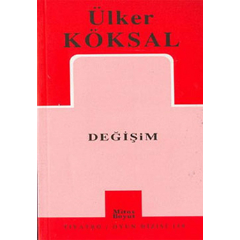 Değişim Ülker Köksal