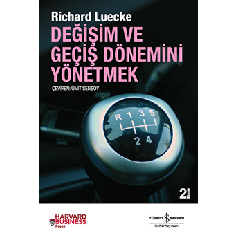 Değişim Ve Geçiş Dönemlerini Yönetmek Richard Luecke