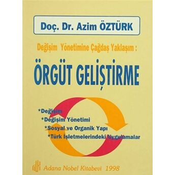 Değişim Yöntemine Çağdaş Yaklaşım - Örgüt Geliştirme Azim Öztürk