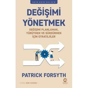 Değişimi Yönetmek Patrick Forsyth