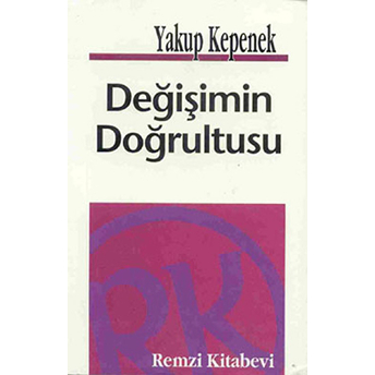 Değişimin Doğrultusu Yakup Kepenek