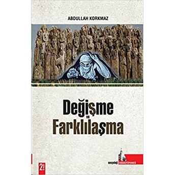 Değişme Ve Farklılaşma Abdullah Korkmaz