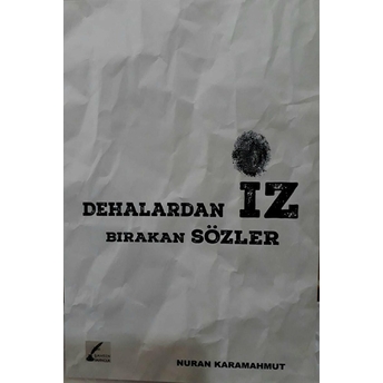 Dehalardan Iz Bırakan Sözler Nuran Karamahmut