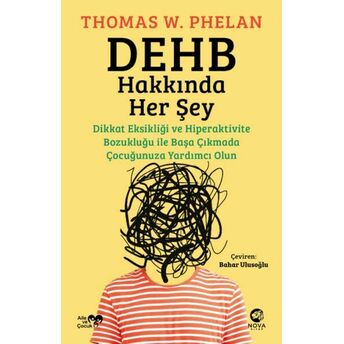 Dehb Hakkında Her Şey Thomas W. Phelan