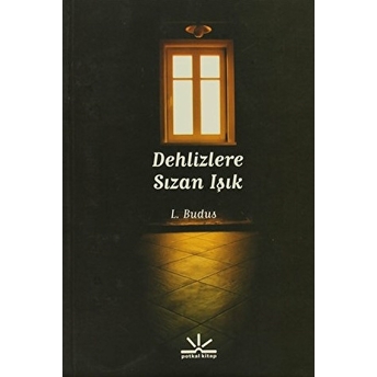 Dehlizlere Sızan Işık