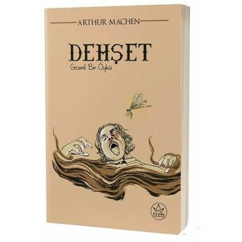 Dehşet - Gizemli Bir Öykü Arthur Machen