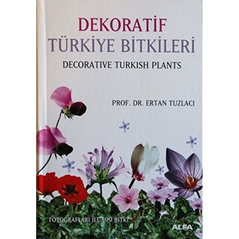 Dekoratif Türkiye Bitkileri (Ciltli)