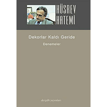 Dekorlar Kaldı Geride-Hüsrev Hatemi