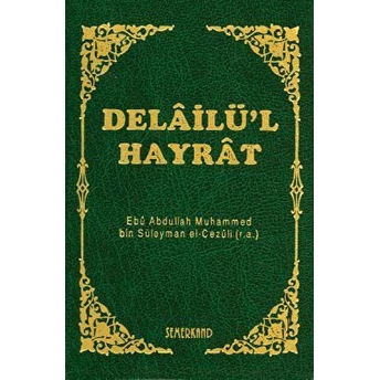 Delailü'l Hayrat (Ciltli Cep Boy) Muhammed B. Süleyman El Cezuli