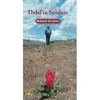 Delal’ın Sevdası Mehmet Ali Şenli