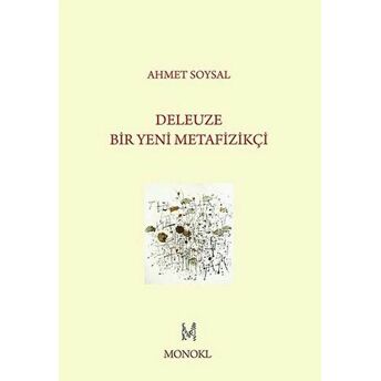 Deleuze: Bir Yeni Metafizikçi Ahmet Soysal