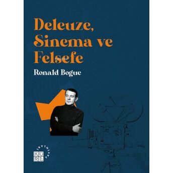 Deleuze, Sinema Ve Felsefe Ronald Bogue