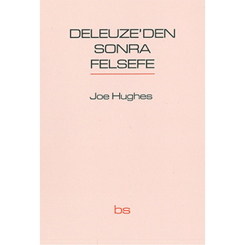 Deleuze'den Sonra Felsefe