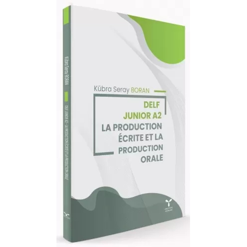 Delf Junior A2 - La Production Écrite Et La Production Orale Kübra Seray Boran