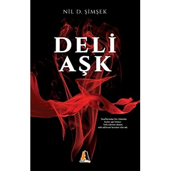 Deli Aşk Nil D. Şimşek