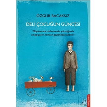 Deli Çocuğun Güncesi Özgür Bacaksız