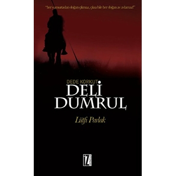 Deli Dumrul Lütfi Parlak