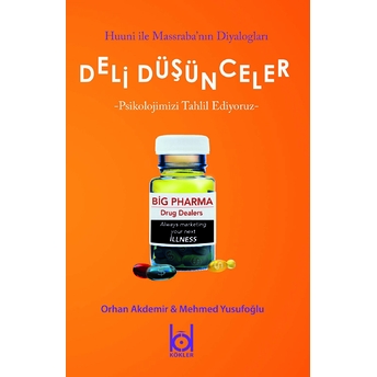 Deli Düşünceler - Psikolojimizi Tahlil Ediyoruz Mehmed Yusufoğlu