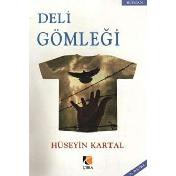 Deli Gömleği Hüseyin Kartal