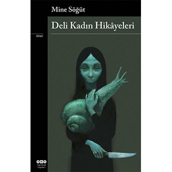 Deli Kadın Hikayeleri Mine Söğüt